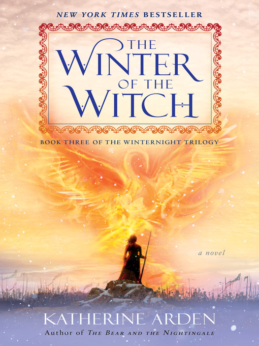 Title details for The Winter of the Witch by Katherine Arden - Wait list